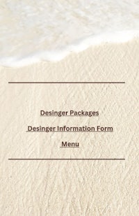 a sand beach with the words designer packages delegate information form menu