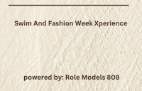 swim and fashion week experience powered by role models 808